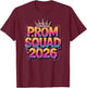 Prom Squad 2026 Graduate Funny Prom Class of 2026 T-Shirt - T-Shirt | Maroon