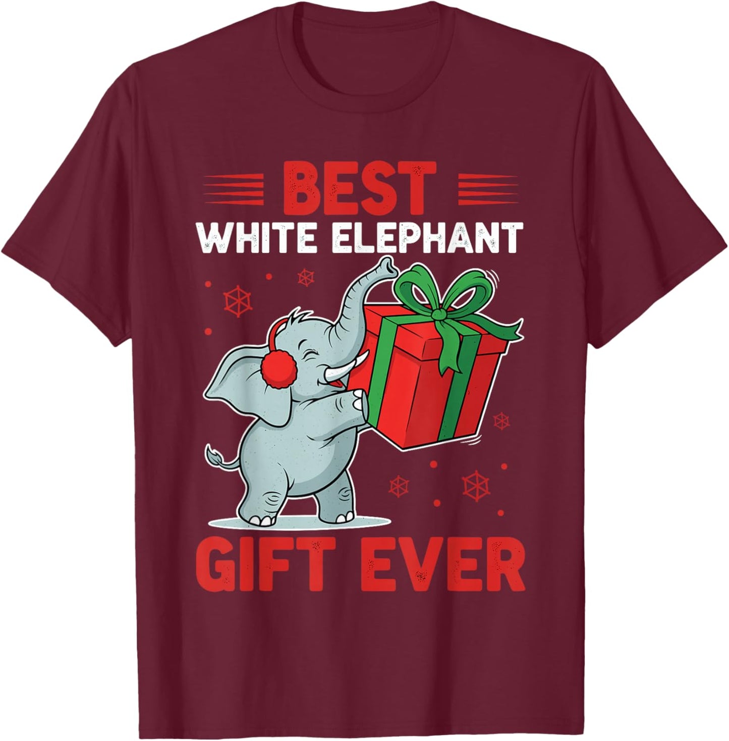 Christmas White Elephant Shirts, Best White Elephant Ever T-Shirt - T-Shirt | Maroon