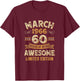 Awesome Vintage March 1966 60Th Birthday T-Shirt - T-Shirt | Maroon