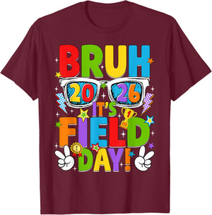 Bruh It's Field Day Teacher Boys Girls Kids Field Day 2026 T-Shirt - T-Shirt | Maroon