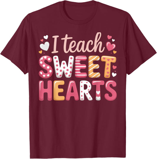 I Teach Sweet Hearts Valentine´s Day Teacher T-Shirt - T-Shirt | Maroon