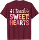 I Teach Sweet Hearts Valentine´s Day Teacher T-Shirt - T-Shirt | Maroon