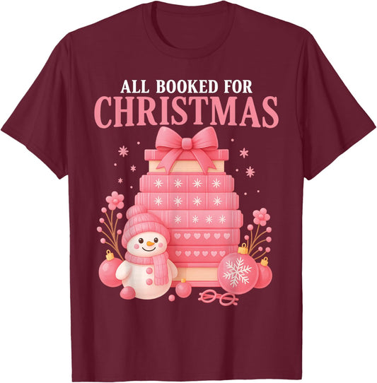 All Booked for Christmas Bookish Librarian Teacher T-Shirt - T-Shirt | Maroon