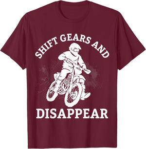 Shift Gears and Disappear Motorcycle Rider T-Shirt - T-Shirt | Maroon