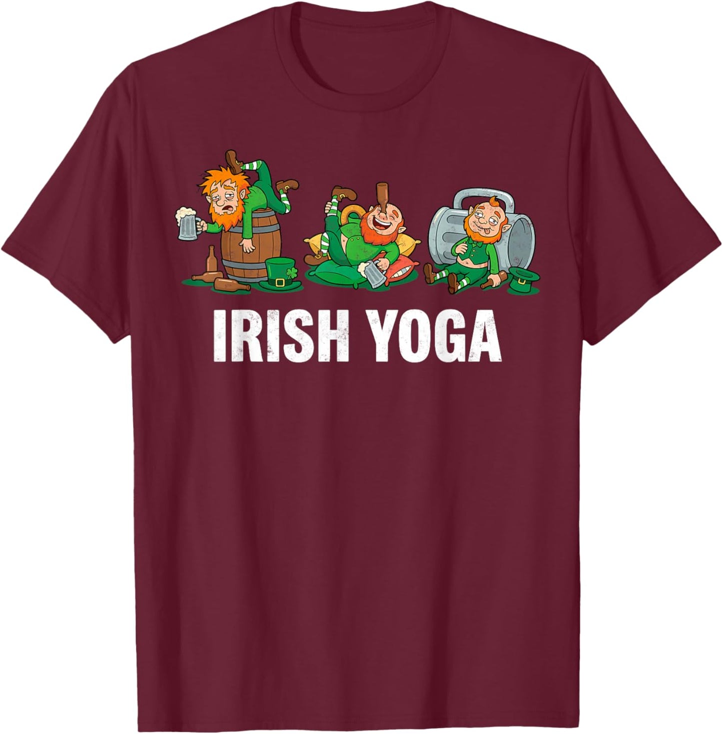 Funny St.Patrick’s Day Irish Yoga Drunk Leprechauns Drinking T-Shirt - T-Shirt | Maroon