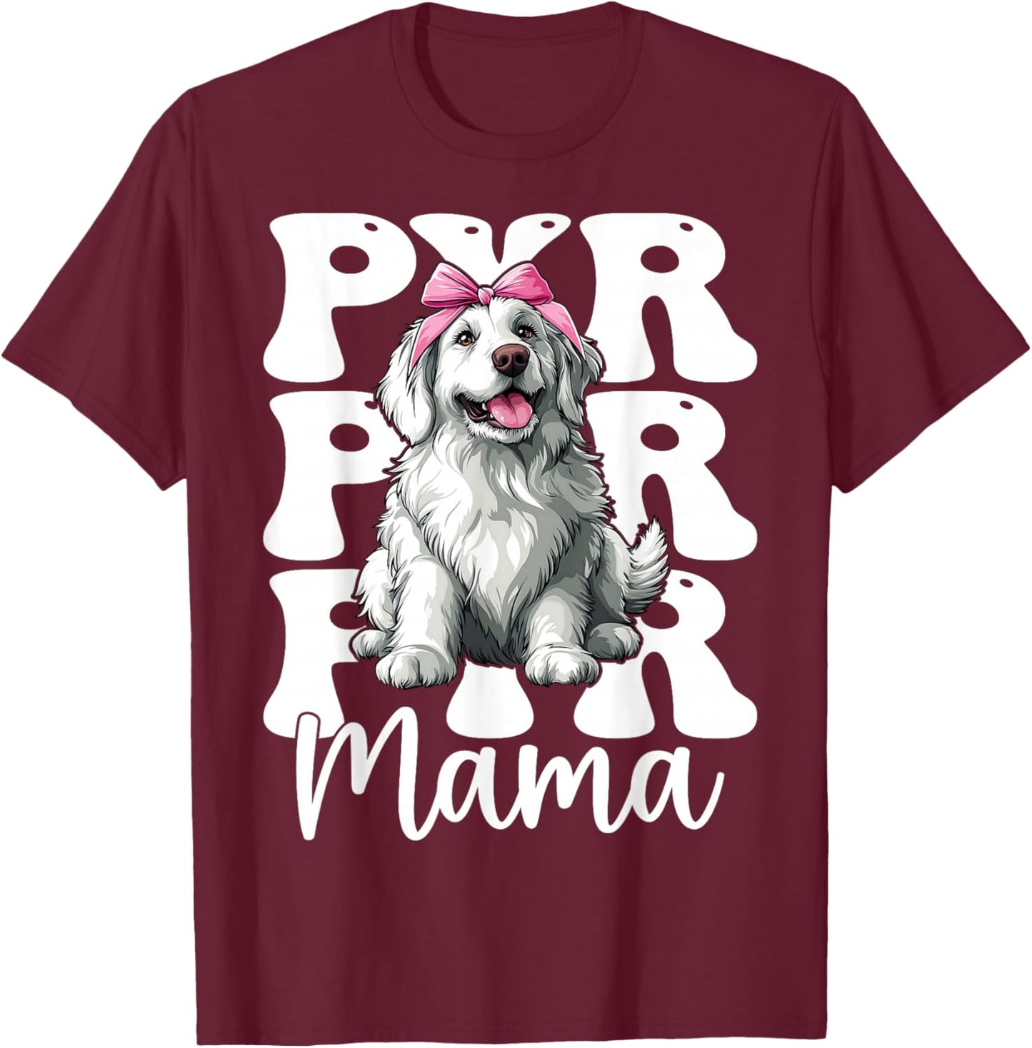 Pyr Mama Mom Great Pyrenees Dog Mother's Day Coquette Bow T-Shirt - T-Shirt | Maroon
