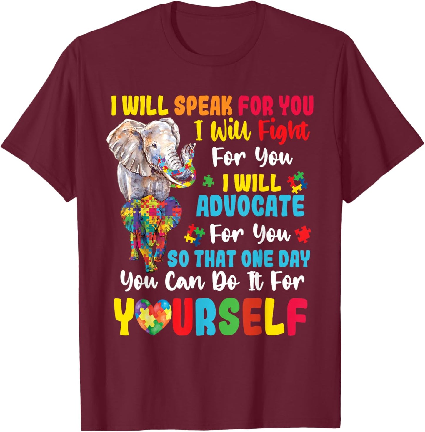 I Will Speak for You Autism Awareness Men Women Kid T-Shirt - T-Shirt | Maroon