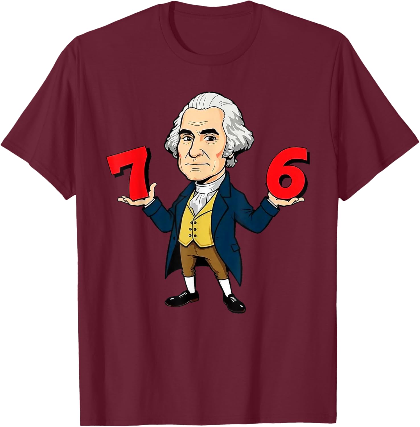 6-7 7-6 George Washington Shirt Six Seven American Design T-Shirt - T-Shirt | Maroon