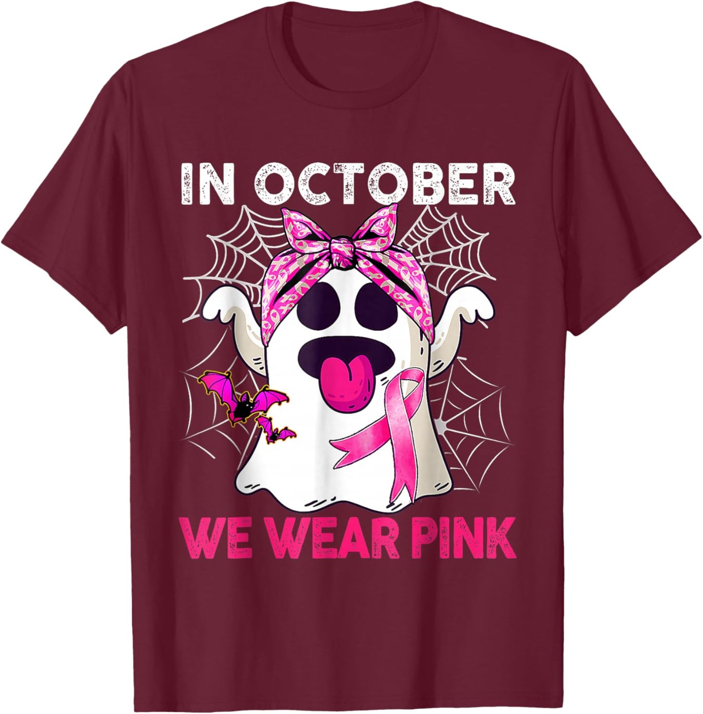 Boo Ghost in October We Wear Pink Breast Cancer Awareness T-Shirt - T-Shirt | Maroon