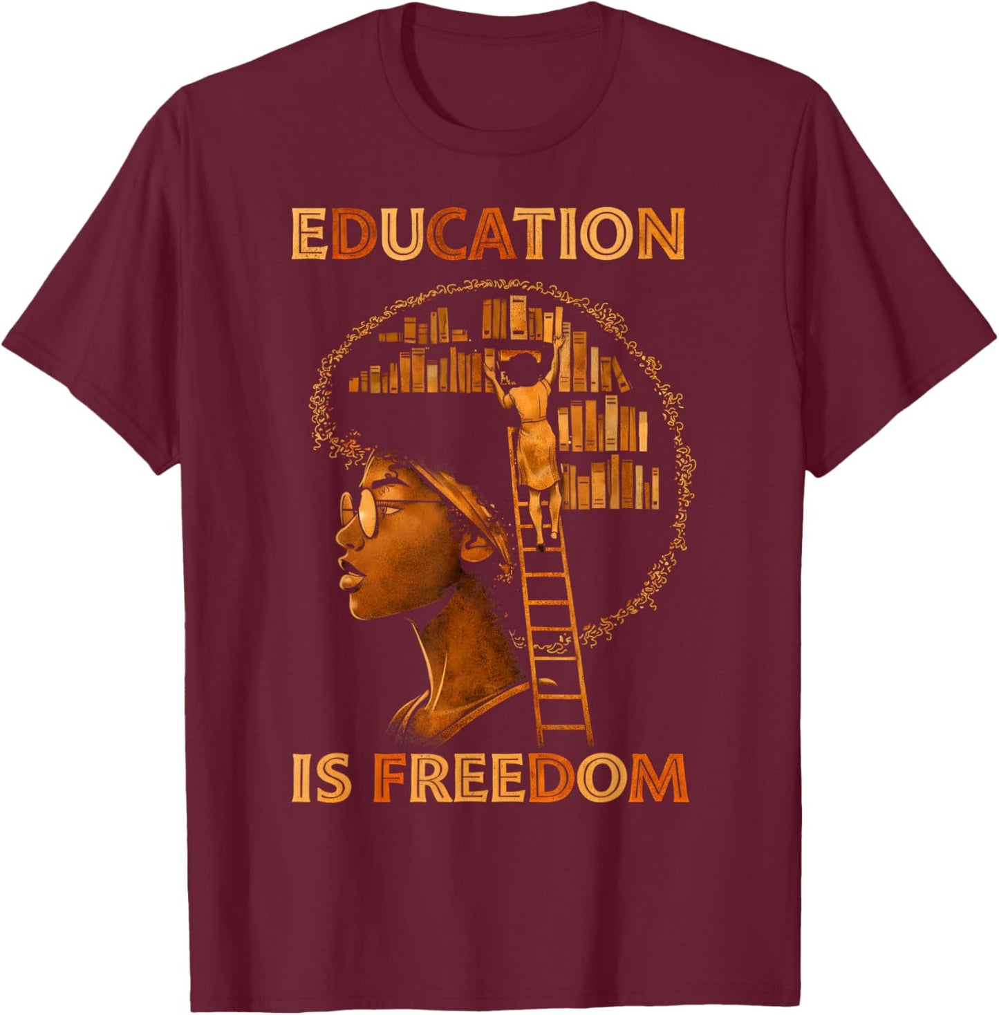 Black History Month Black Leaders African American Teachers T-Shirt - T-Shirt | Maroon