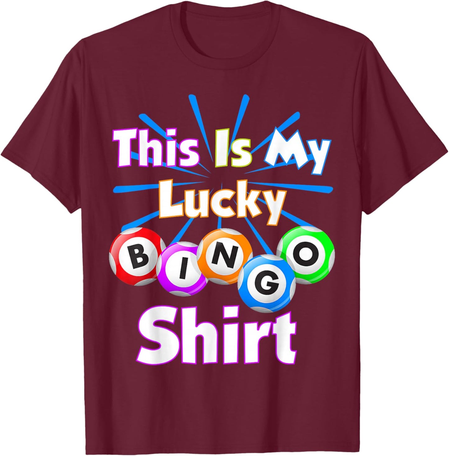 This is My Lucky Bingo Shirt Gambling Bingo Player Men Women T-Shirt - T-Shirt | Maroon