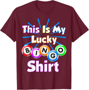 This is My Lucky Bingo Shirt Gambling Bingo Player Men Women T-Shirt - T-Shirt | Maroon