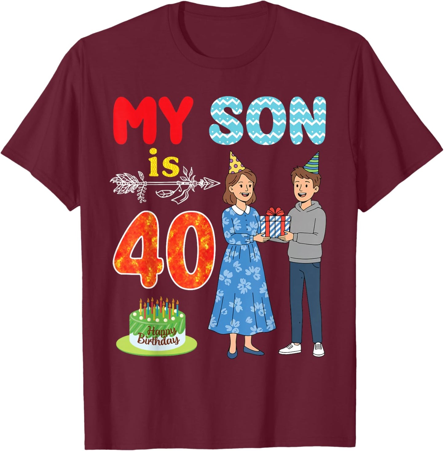 My Son is 40 Years Old Mother Happy 40th Birthday Boy Mommy T-Shirt - T-Shirt | Maroon