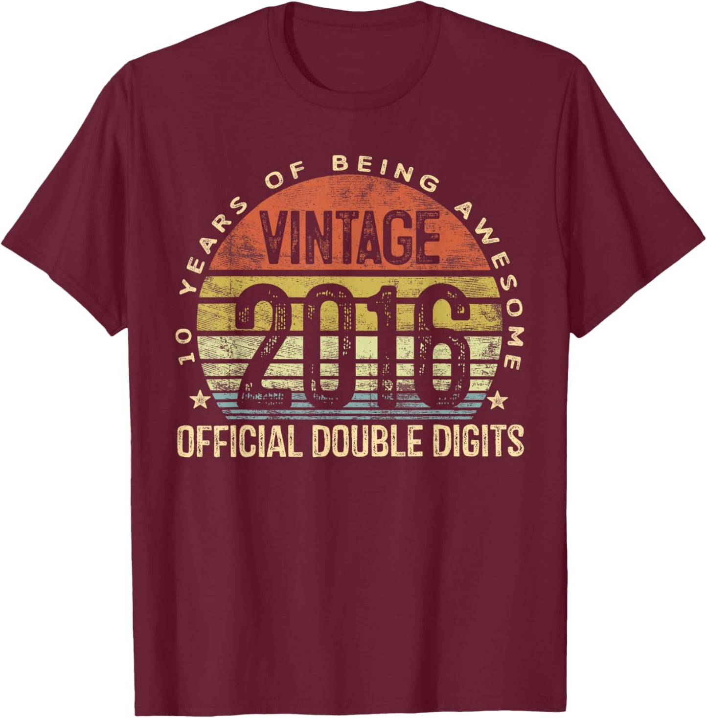 Vintage 2016 Official Double Digits 10 Yr Old 10th Birthday T-Shirt - T-Shirt | Maroon