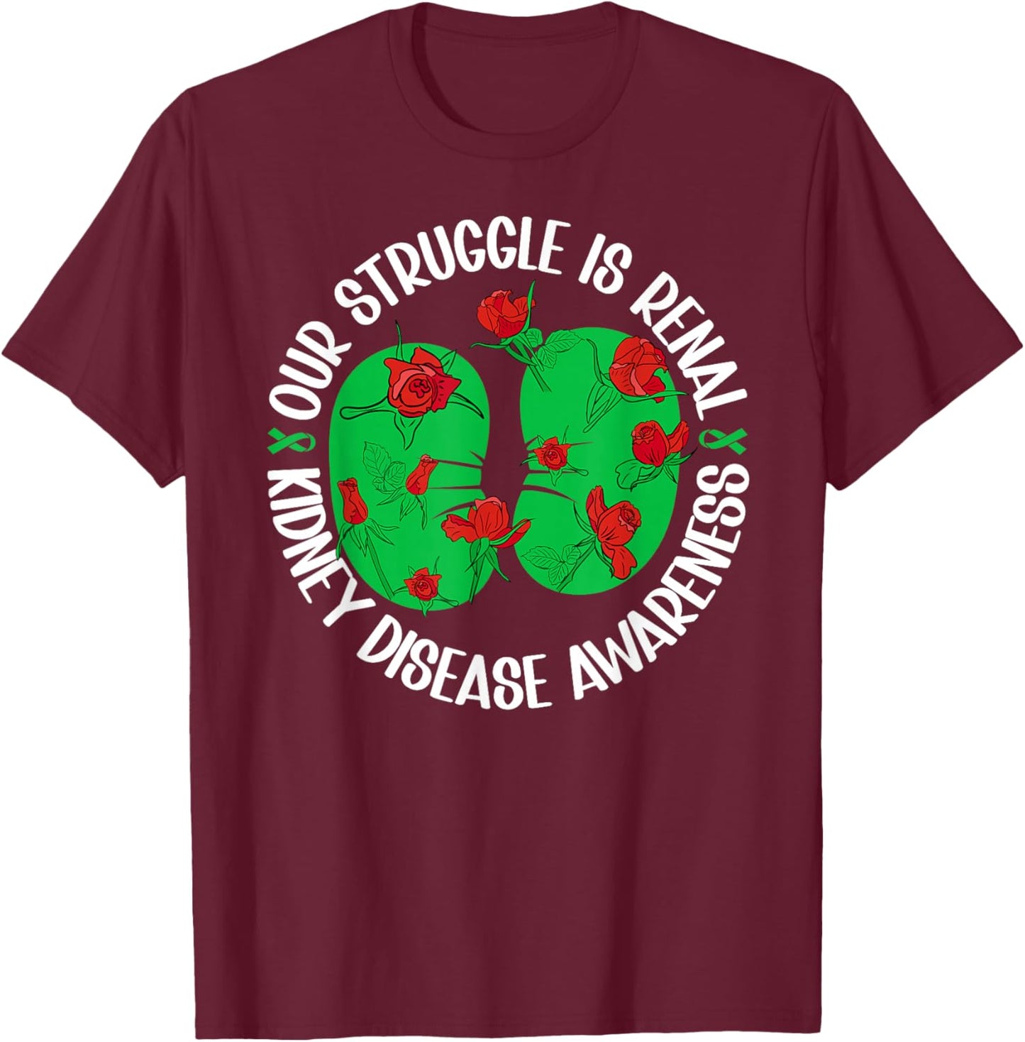 Kidney Disease Awareness Month Proud Kidney Disease Survivor T-Shirt - T-Shirt | Maroon