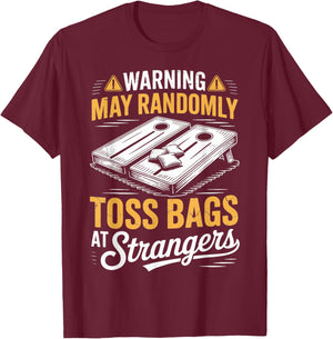 Randomly Toss Bags Cornhole Throwing Games Cornhole Player T-Shirt - T-Shirt | Maroon