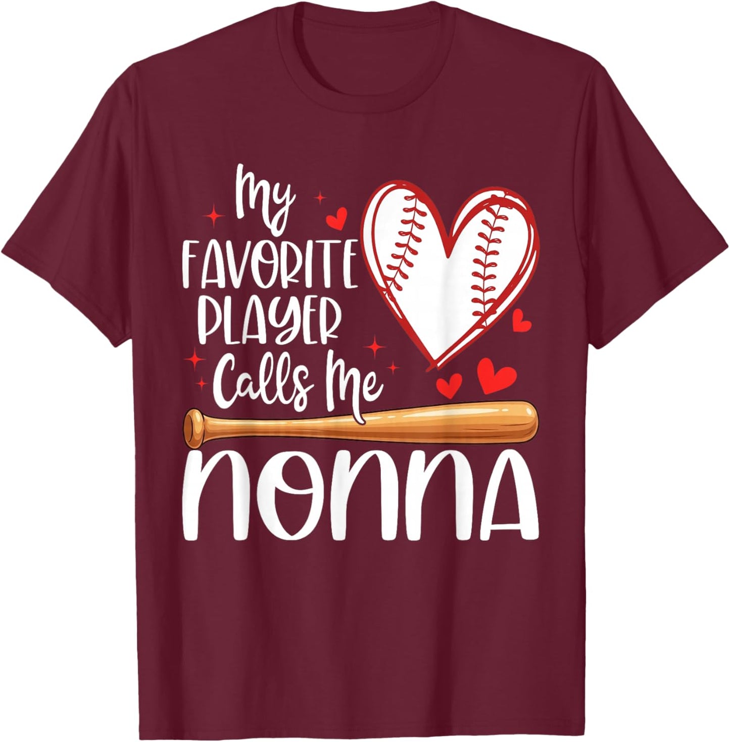 My Favorite Player Calls Me Nonna Baseball Heart T-Shirt - T-Shirt | Maroon
