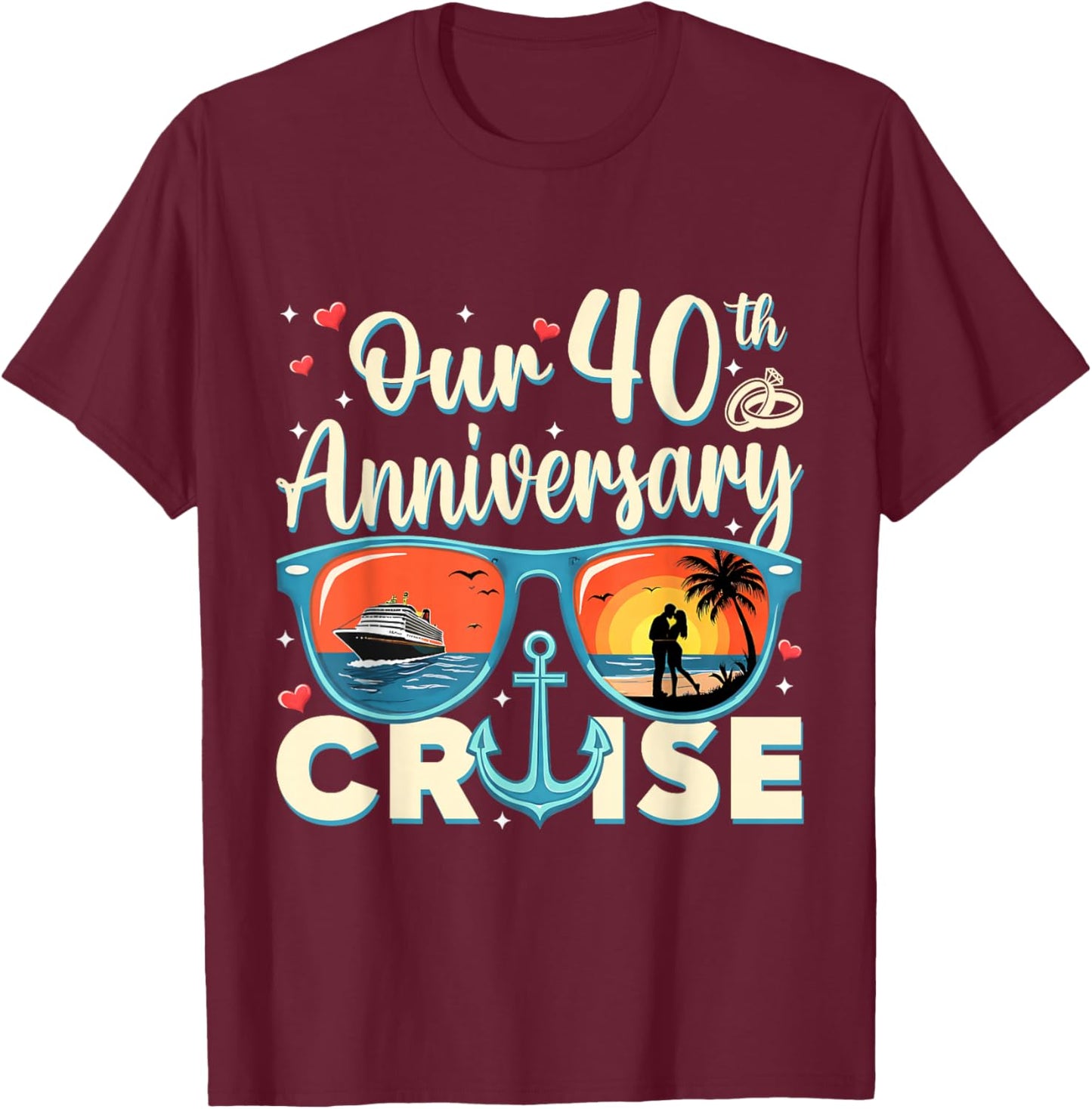 Our 40th Wedding Anniversary Cruise Vacation Couple Matching T-Shirt - T-Shirt | Maroon