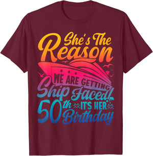 The Reason We are Getting Ship Faced It's My 50th Birthday T-Shirt - T-Shirt | Maroon