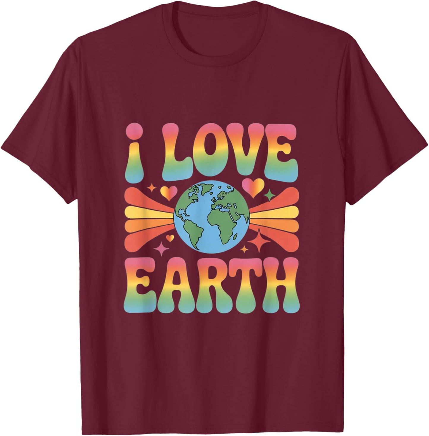 I Love Earth Love Our Green Planet - Eco Warrior Statement T-Shirt - T-Shirt | Maroon