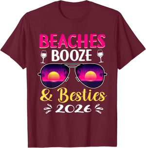 Girls Trip 2026 Weekend Vacation Beaches Booze & Besties T-Shirt - T-Shirt | Maroon