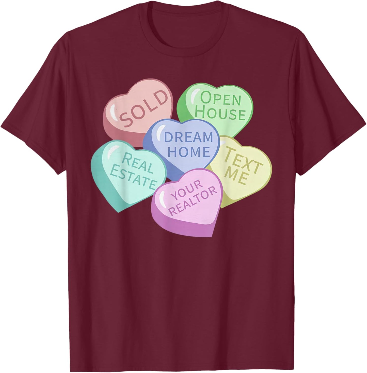 Heart Candy Valentines Realtor Real Estate Agent Investor T-Shirt - T-Shirt | Maroon