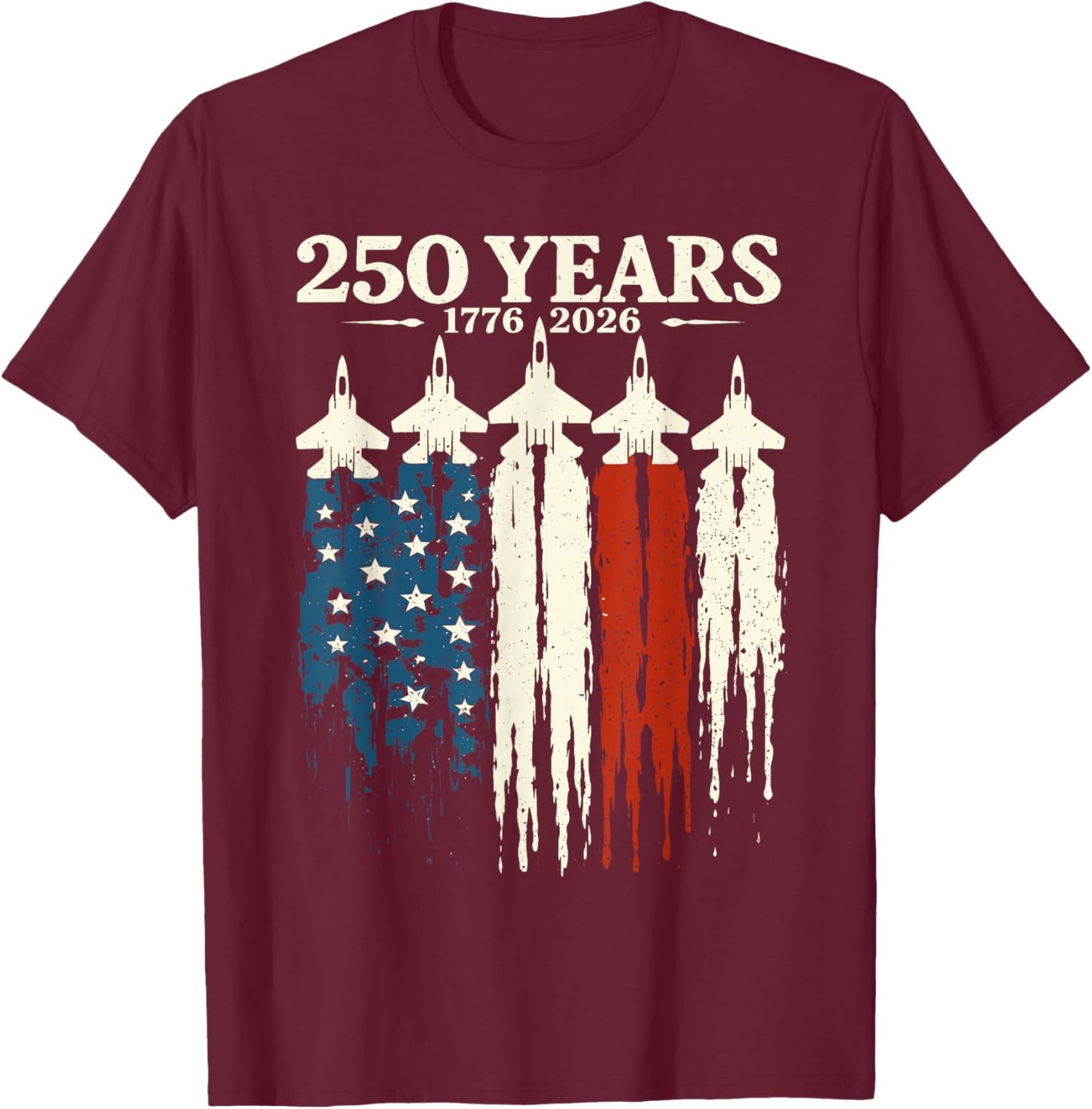 Flag Vintage 250 Years American 1776 2026 250th USA Birthday T-Shirt - T-Shirt | Maroon