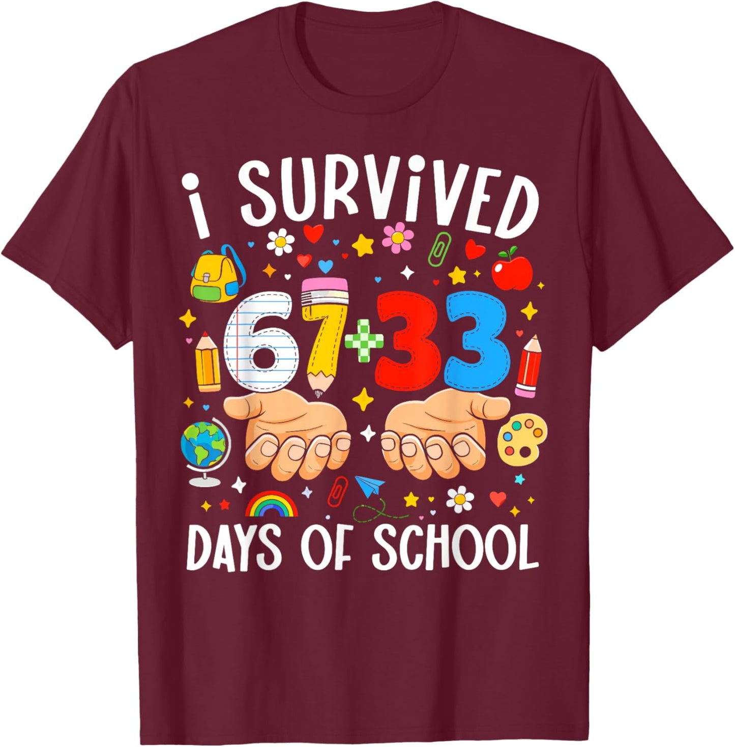 I Survived 67+33 Days of School Teacher 100 Days of School T-Shirt - T-Shirt | Maroon