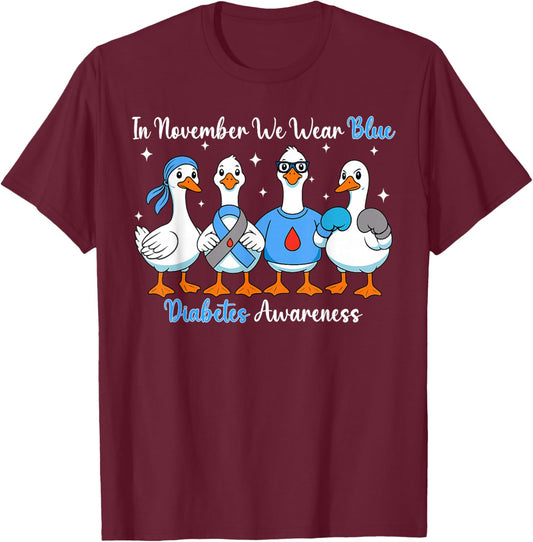 in November We Wear Blue Diabetes Awareness Silly Goose T-Shirt - T-Shirt | Maroon
