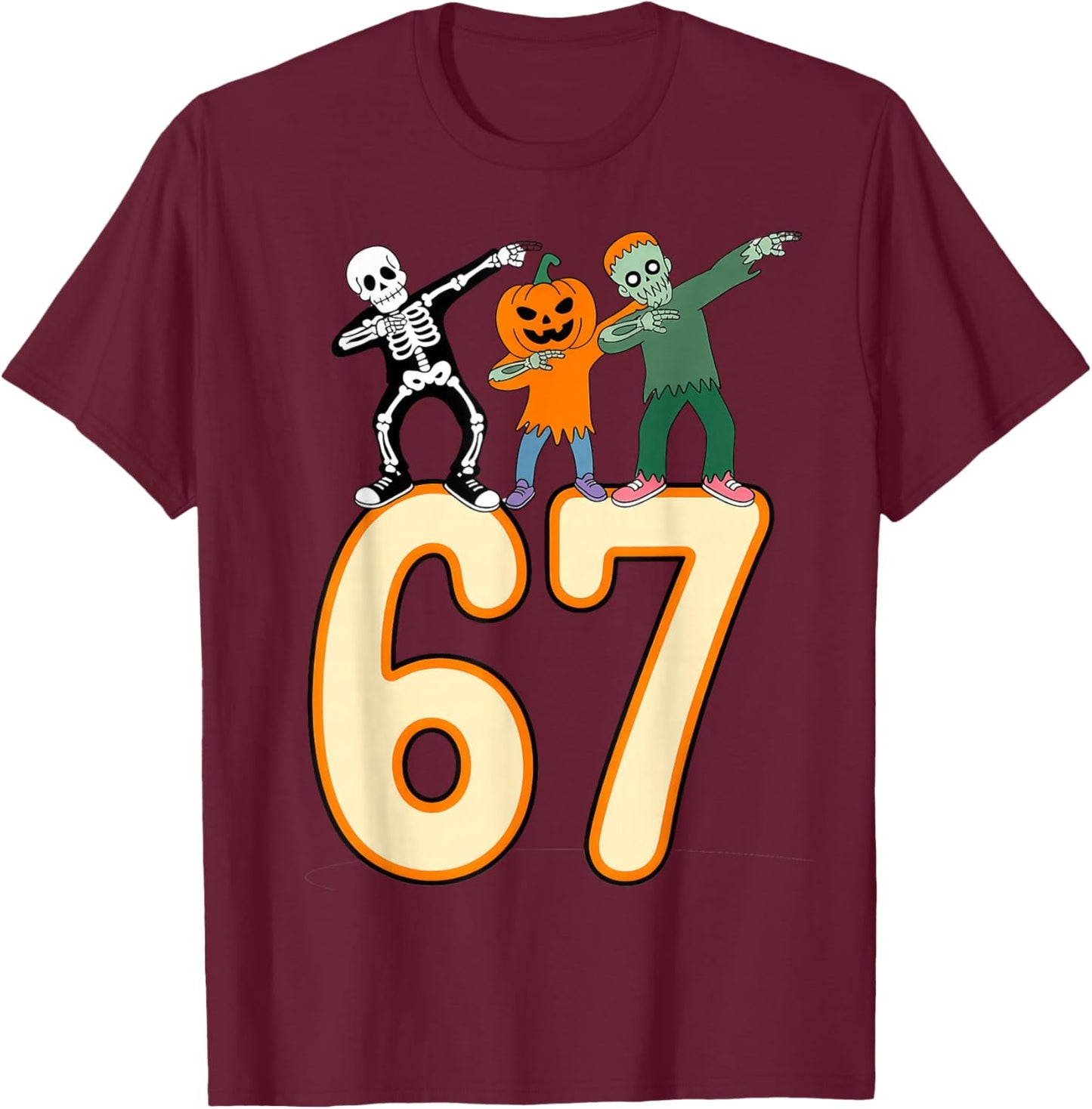 67 Halloween Meme 6 7 Numbers Six Seven Skeleton T-Shirt - T-Shirt | Maroon