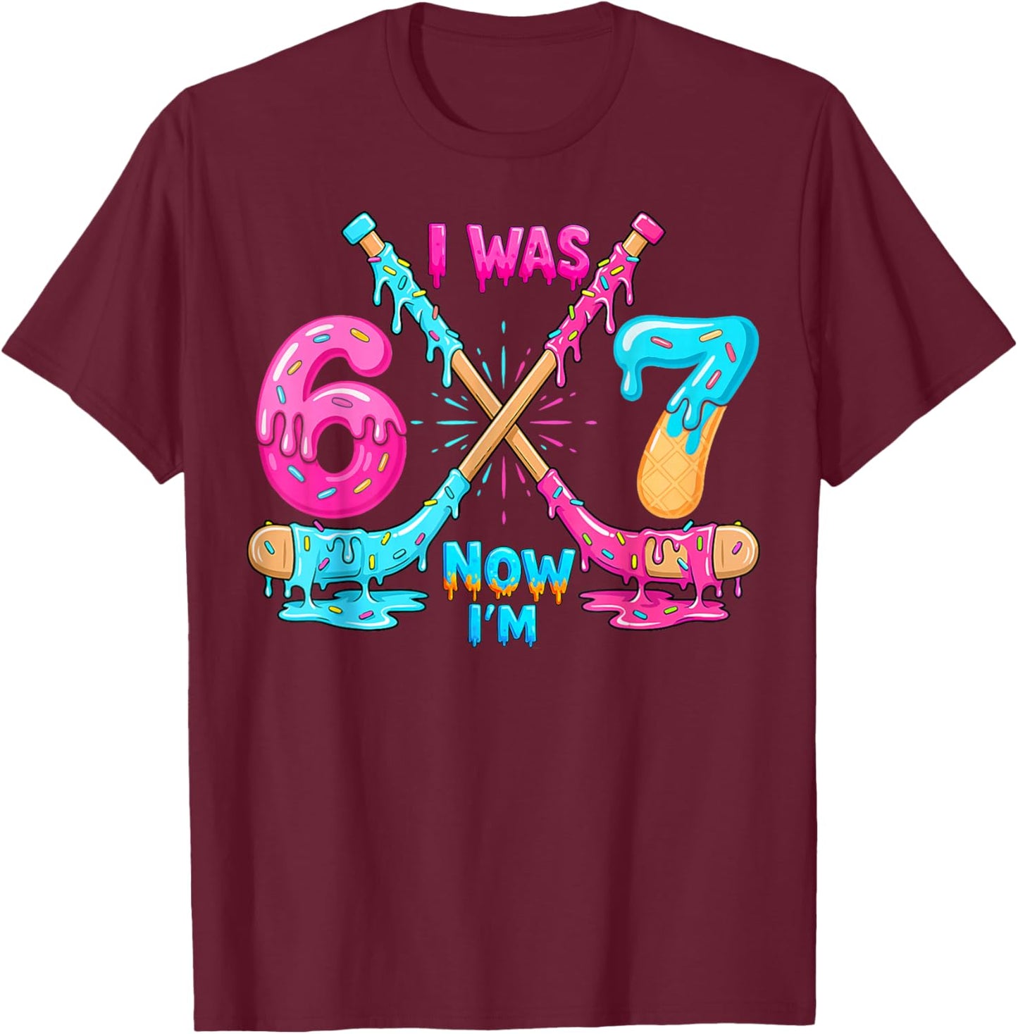 Funny Meme I was 6 Now I'm 7 Hockey Birthday Ice Cream Drip T-Shirt - T-Shirt | Maroon