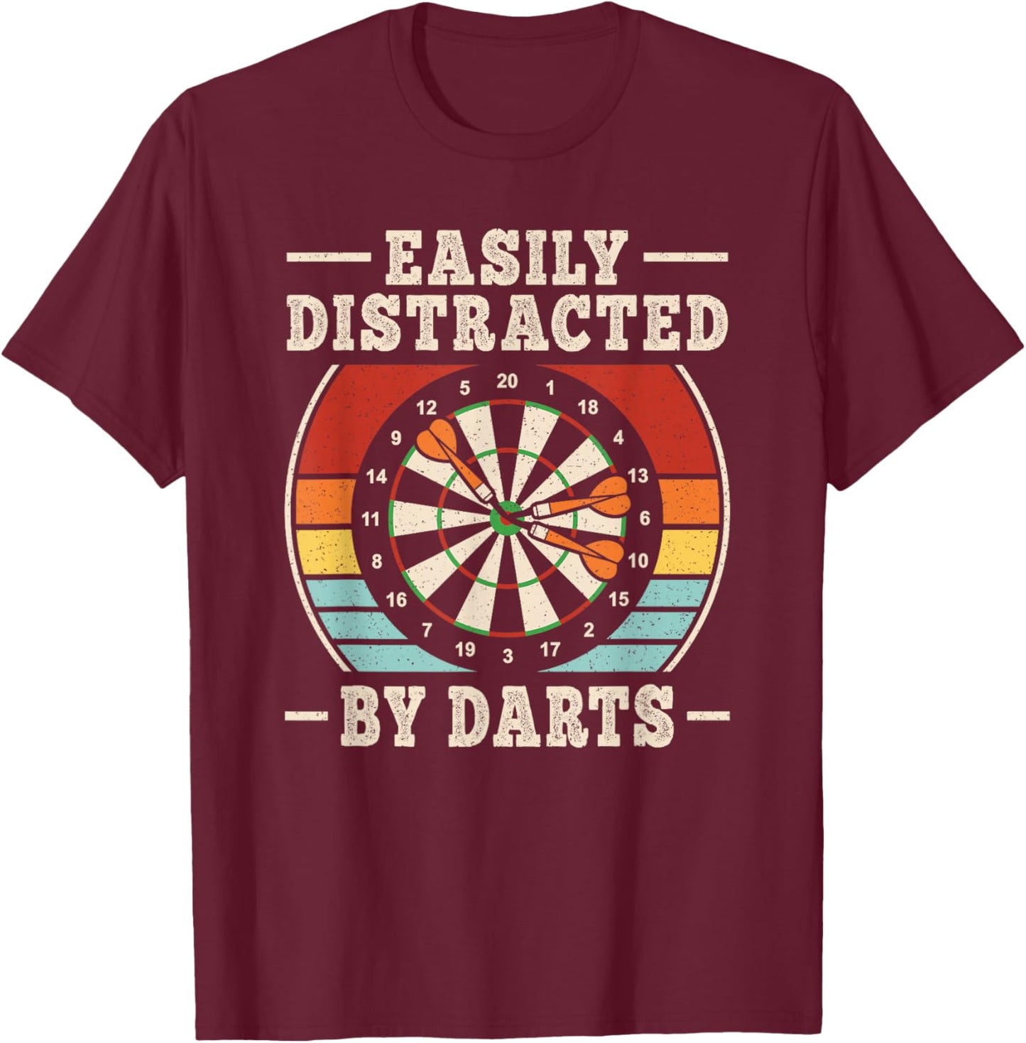 Easily Distracted by Darts Dartboard Dart Player Men Women T-Shirt - T-Shirt | Maroon