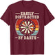 Easily Distracted by Darts Dartboard Dart Player Men Women T-Shirt - T-Shirt | Maroon