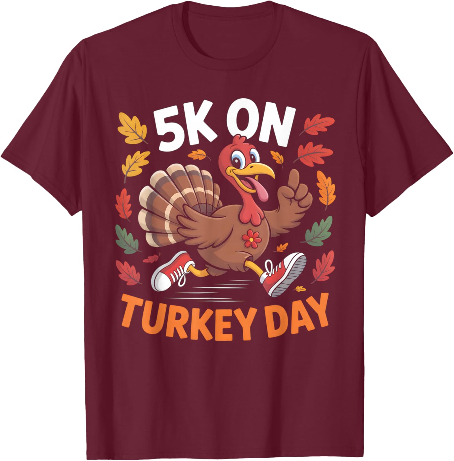Funny Thanksgiving Turkey Trot 5K Run Fun Turkey Day Jogging T-Shirt - T-Shirt | Maroon