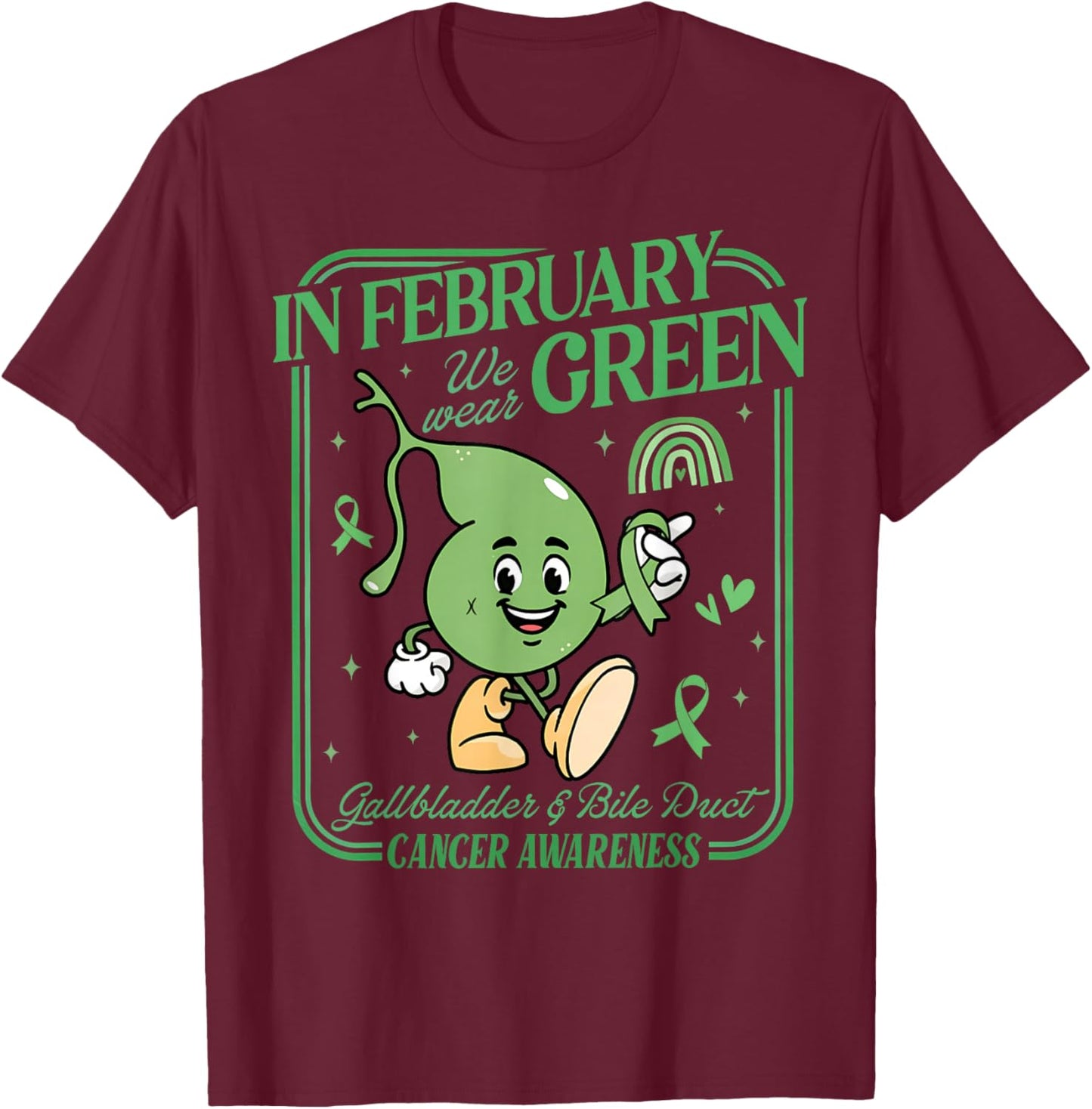 in February We Wear Green Gallbladder & Bile Duct Cancer T-Shirt - T-Shirt | Maroon