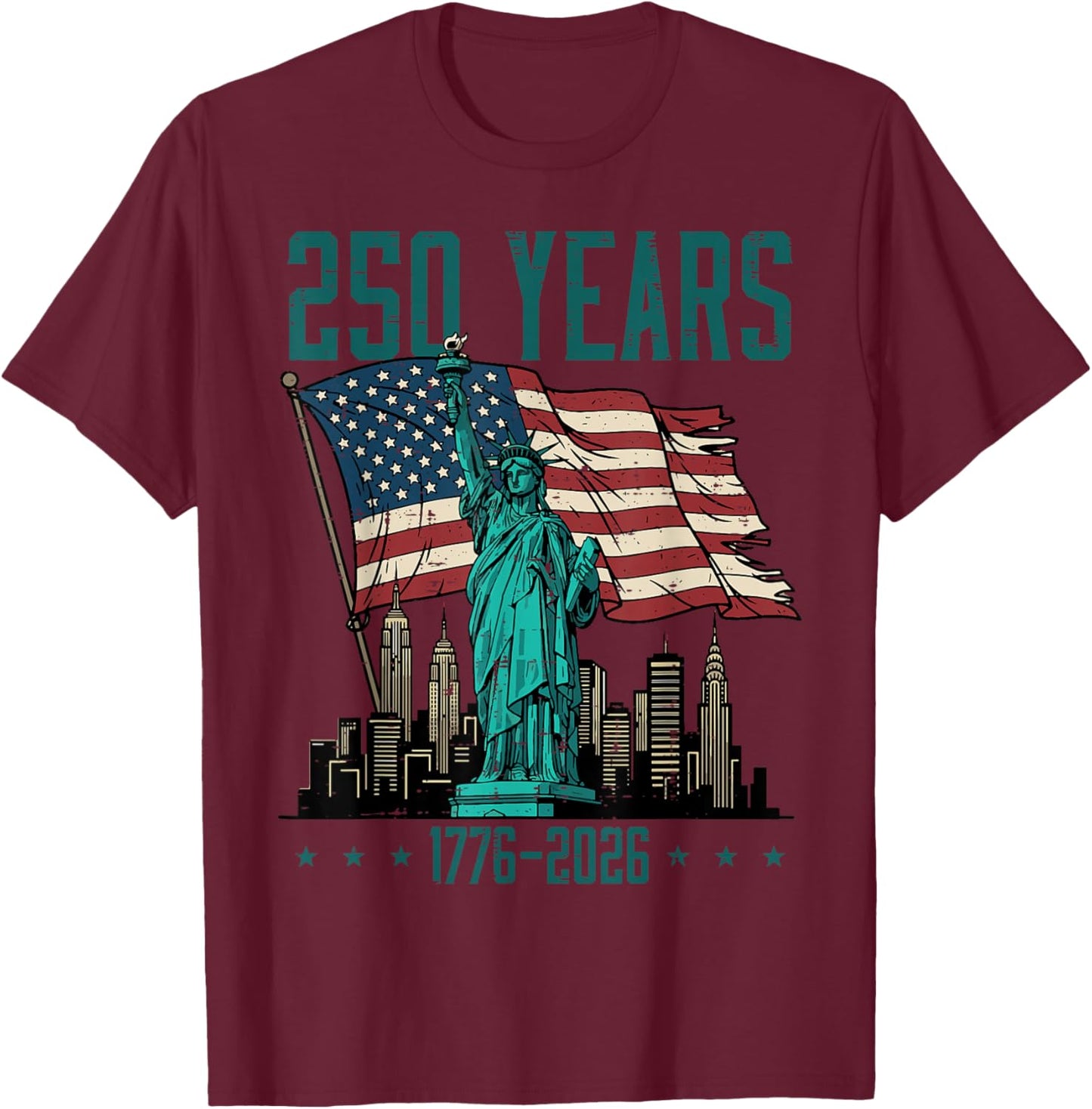 250 Years Statue of Liberty 250th Anniversary Women Men Kids T-Shirt - T-Shirt | Maroon