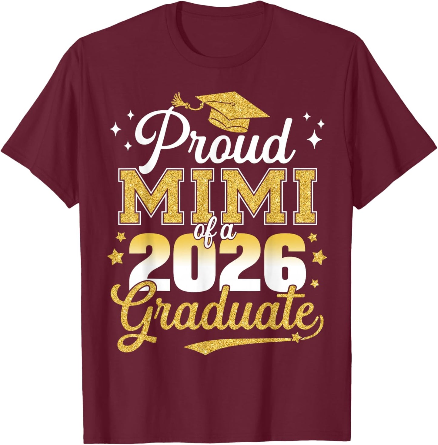 Proud Mimi of a Class of 2026 Graduate Senior Graduation T-Shirt - T-Shirt | Maroon