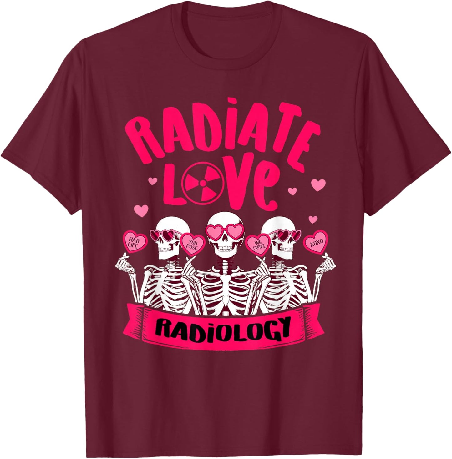 Valentine’s Day Radiate Love Radiology Rad Tech Squad MRI T-Shirt - T-Shirt | Maroon
