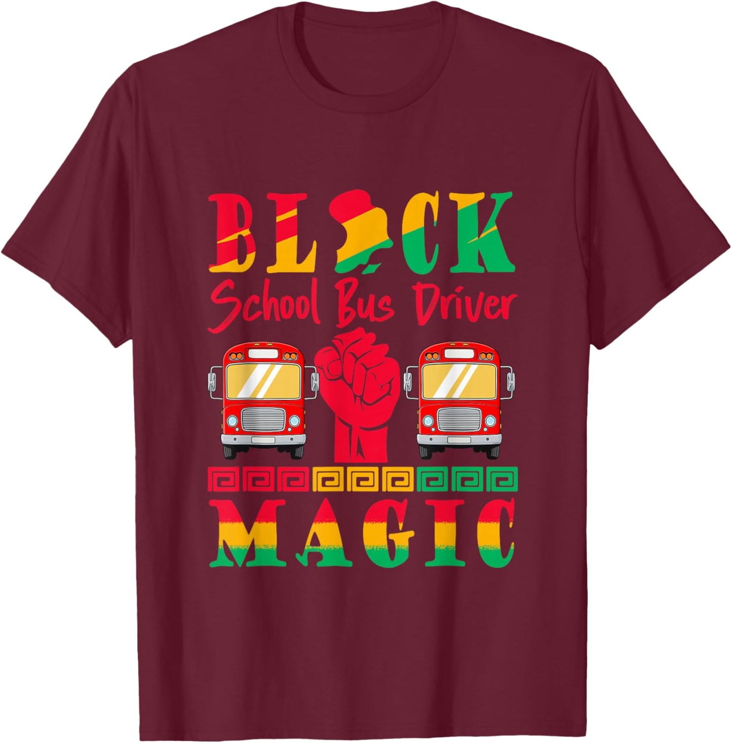 School Bus Driver Proud Black History Month Afro Job Team T-Shirt - T-Shirt | Maroon