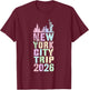 All Girls NEW YORK City Trip 2026 Vacation USA Trip Birthday T-Shirt - T-Shirt | Maroon