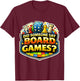 Did Someone Say Board Games Lover Funny Boardgame Tabletop T-Shirt - T-Shirt | Maroon