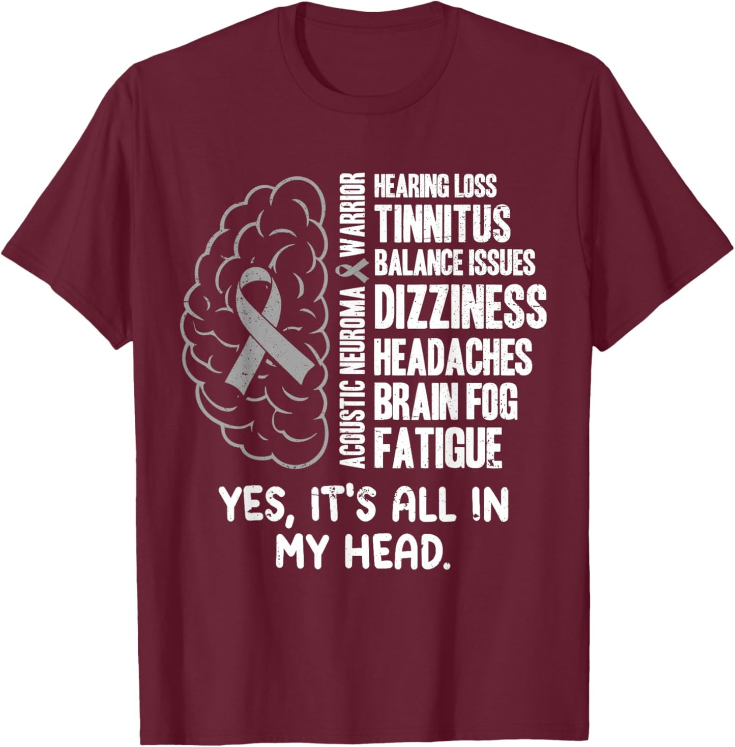Acoustic Neuroma Warrior T-Shirt - T-Shirt | Maroon