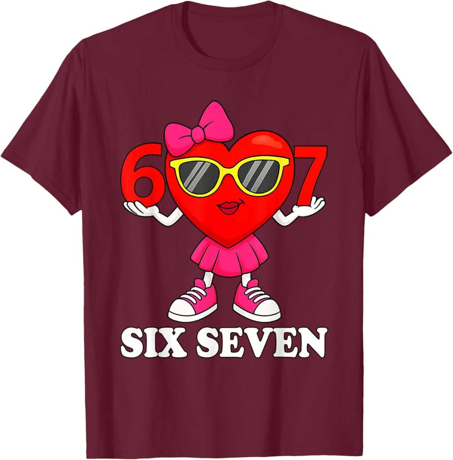 Funny Six Seven 67 Meme Valentines Day Women Girls Kids T-Shirt - T-Shirt | Maroon