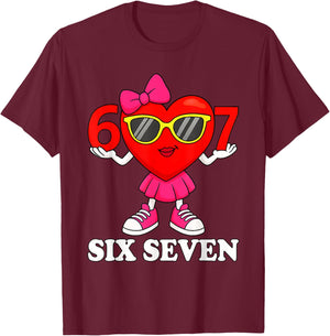 Funny Six Seven 67 Meme Valentines Day Women Girls Kids T-Shirt - T-Shirt | Maroon
