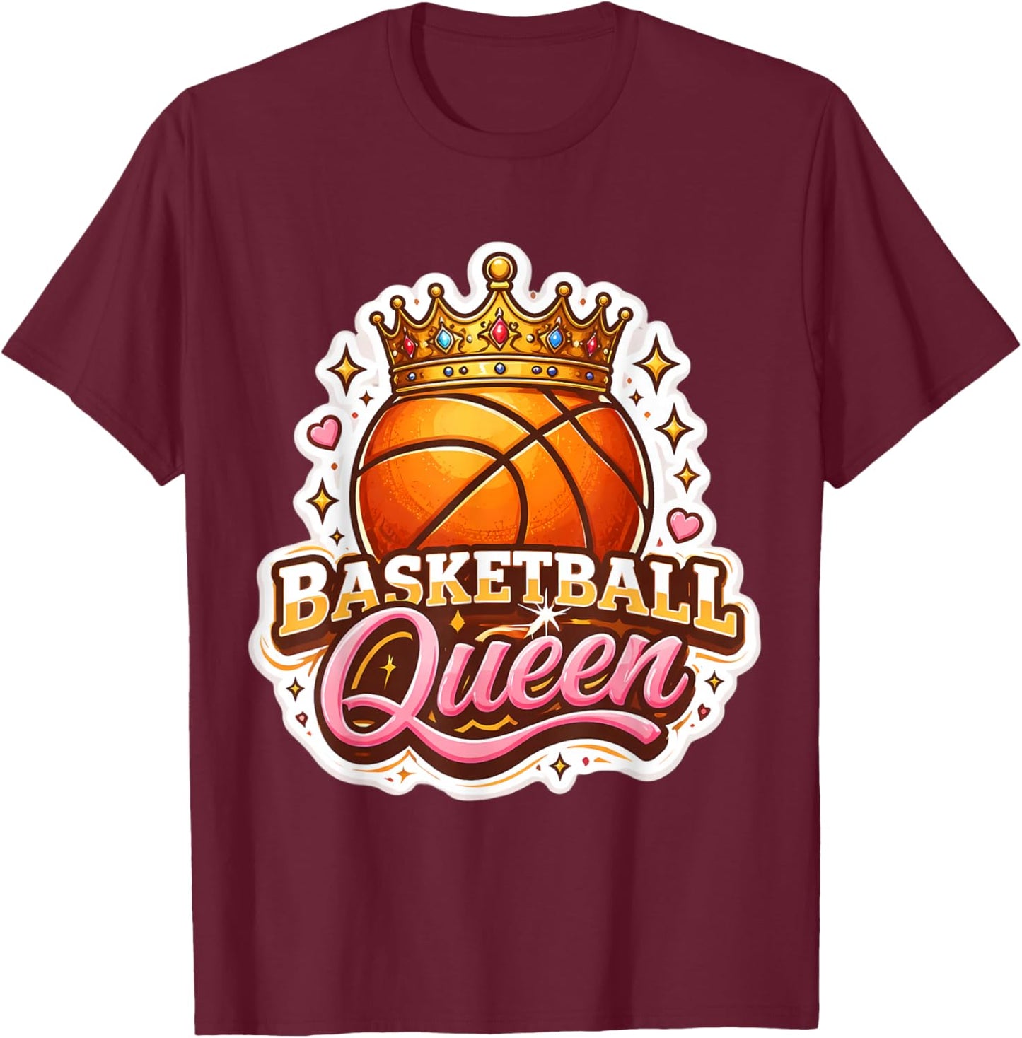 Basketball Queen Girl Player Lover Woman Coach Fan Hoops Mom T-Shirt - T-Shirt | Maroon