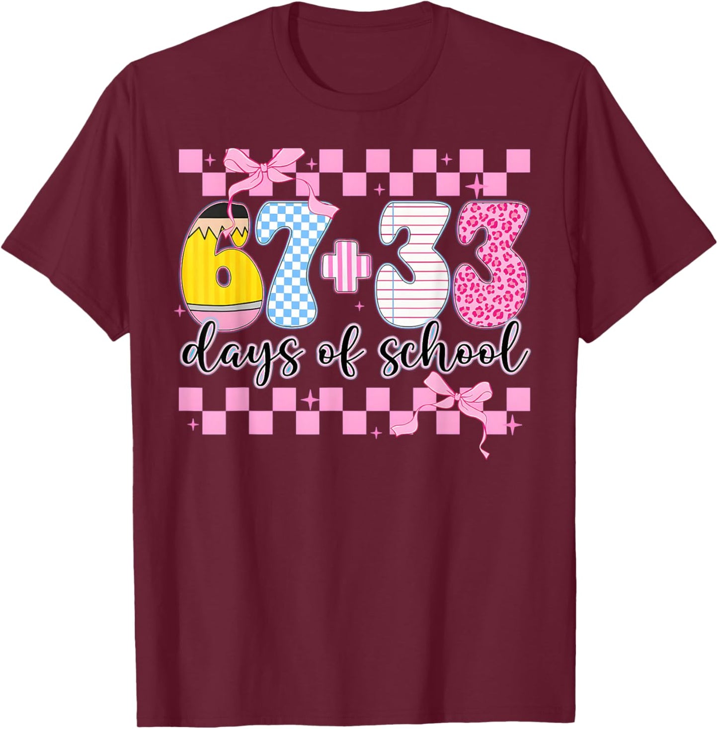 Coquette 67 33 Days of School for Teacher Kids 100th Days T-Shirt - T-Shirt | Maroon