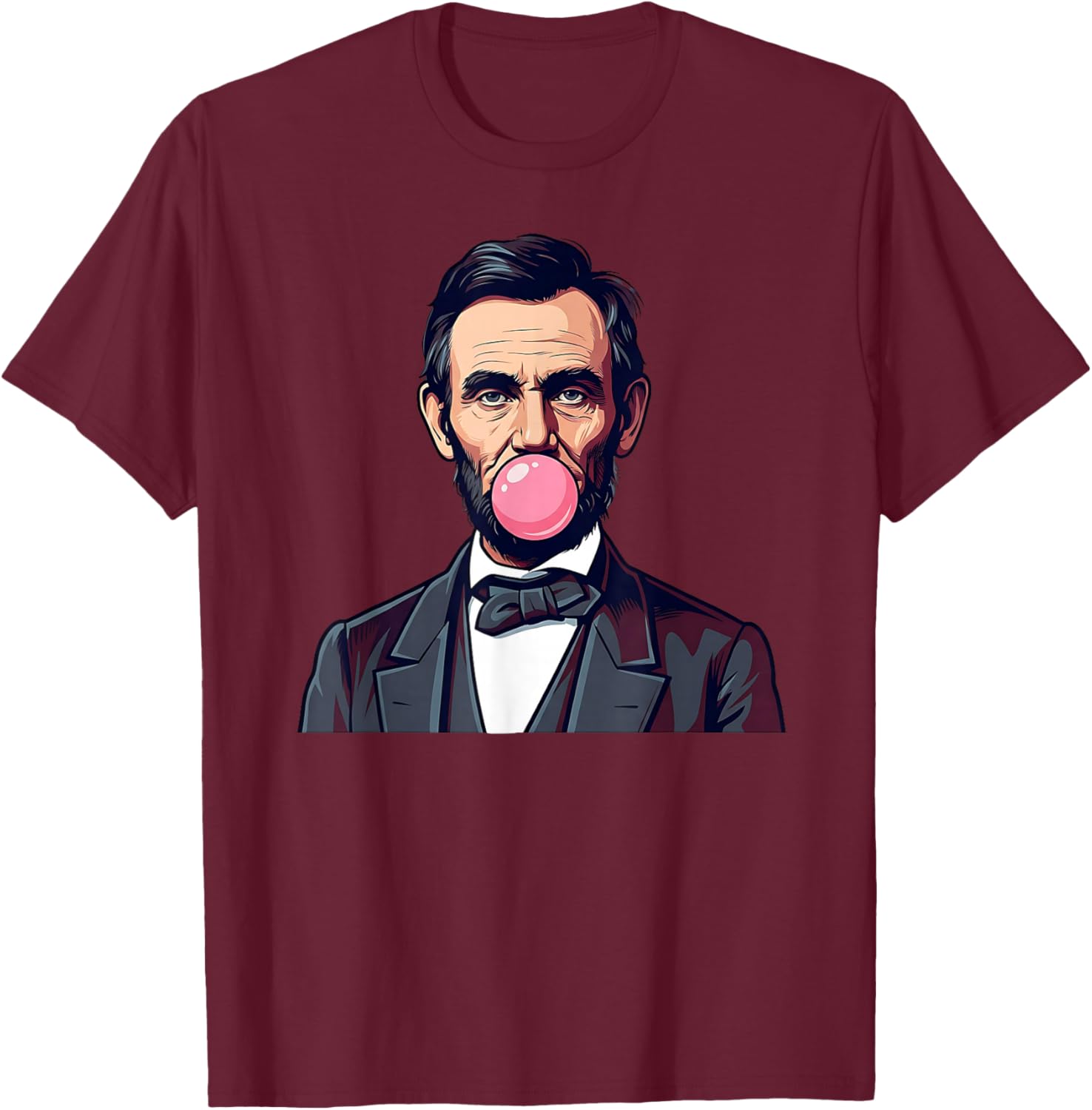 Abraham Lincoln Blowing A Bubble Bubblegum T-Shirt - T-Shirt | Maroon