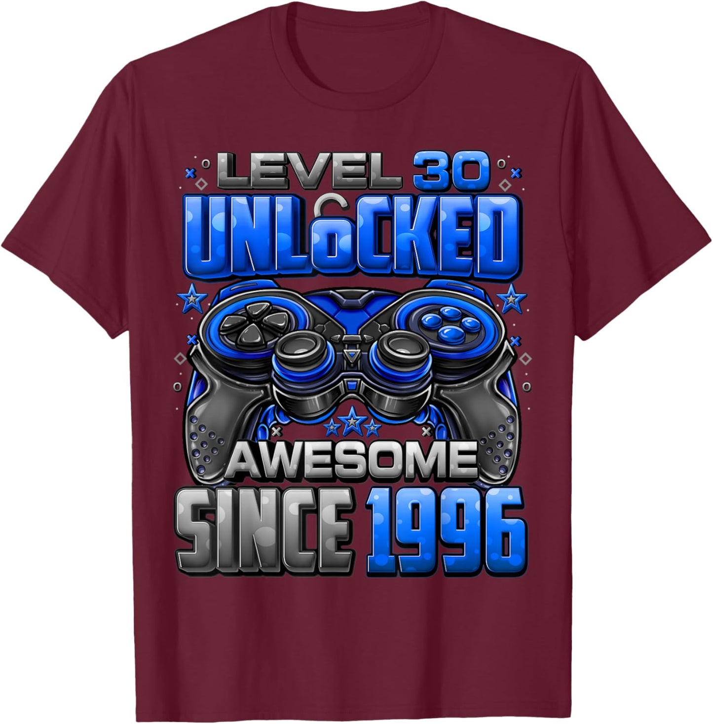 Level 30 Unlocked Awesome Since 1996 30th Birthday Gaming T-Shirt - T-Shirt | Maroon