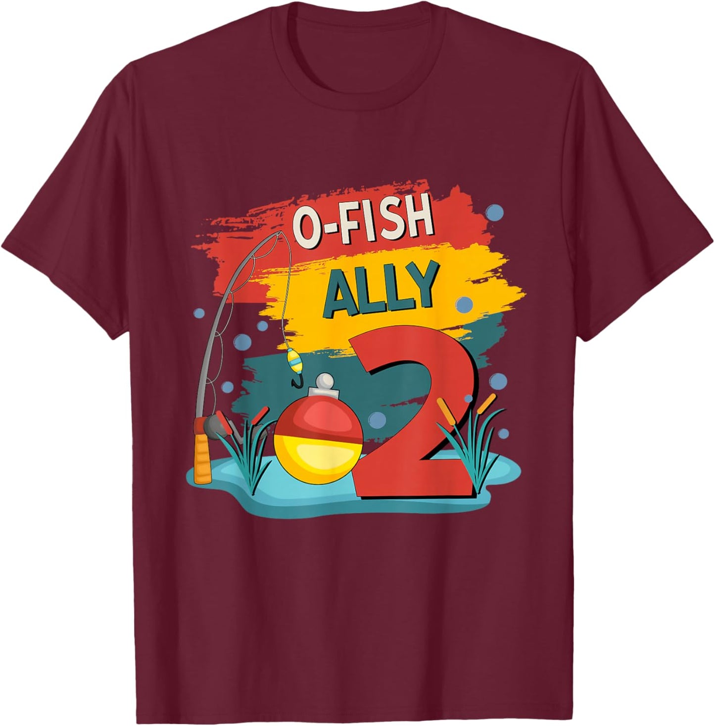 2 Years Old Boy O'Fishally 2 Birthday Fishing Themed Party T-Shirt - T-Shirt | Maroon