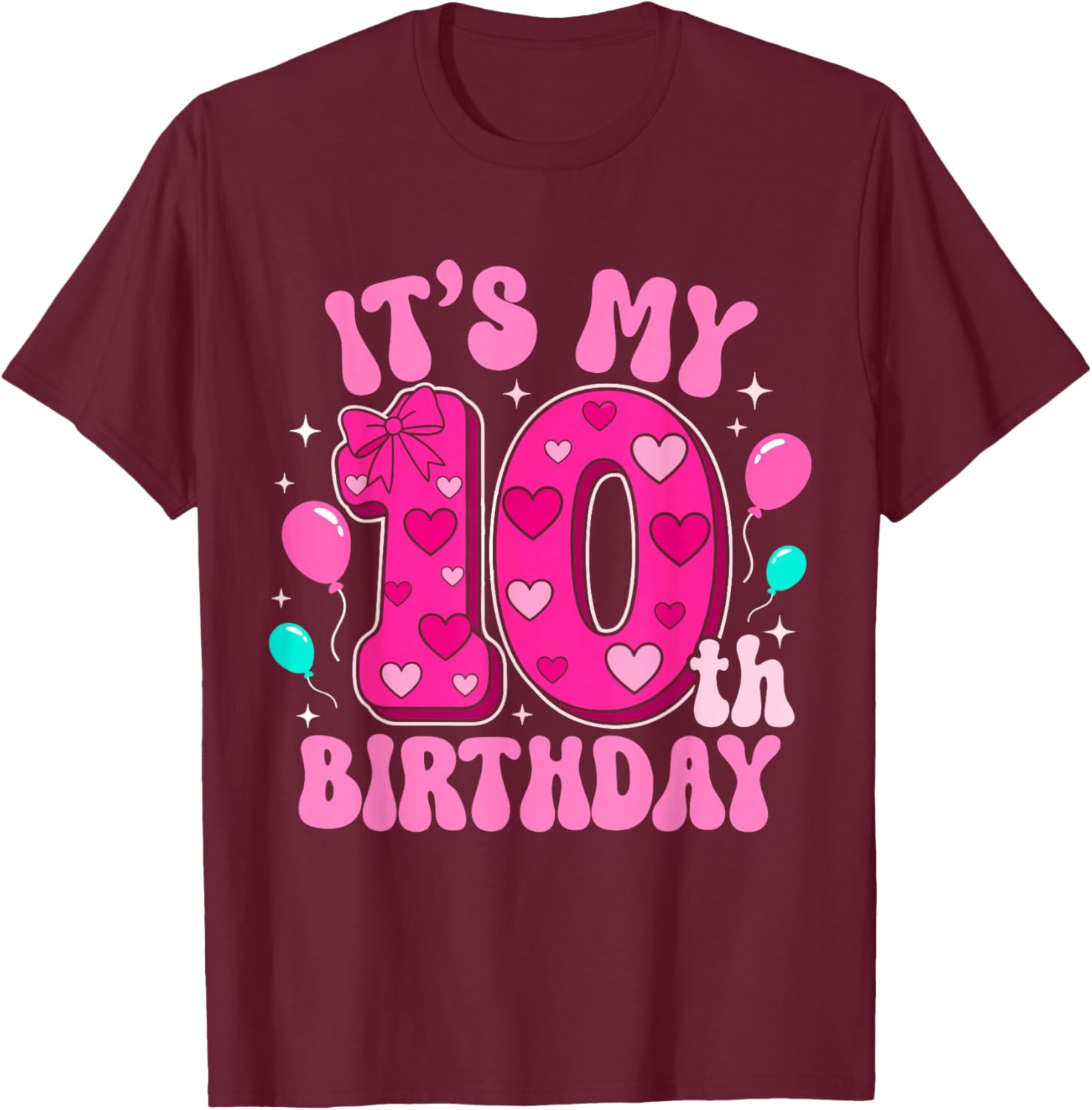 10 Year Old Pink Coquette Bow It's My 10th Birthday Girl T-Shirt - T-Shirt | Maroon